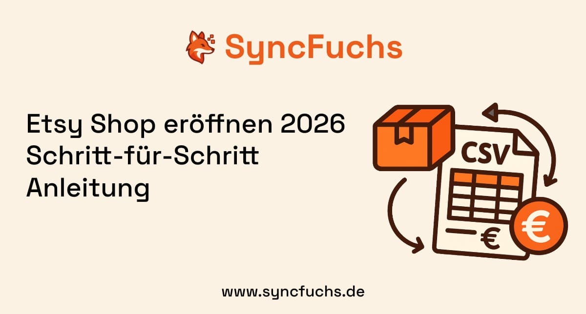 Etsy Shop eröffnen 2026 – Schritt-für-Schritt Anleitung