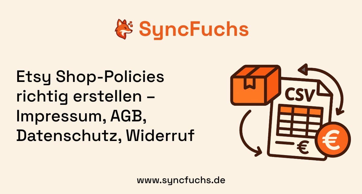 Etsy Shop-Policies richtig erstellen – Impressum, AGB, Datenschutz, Widerruf