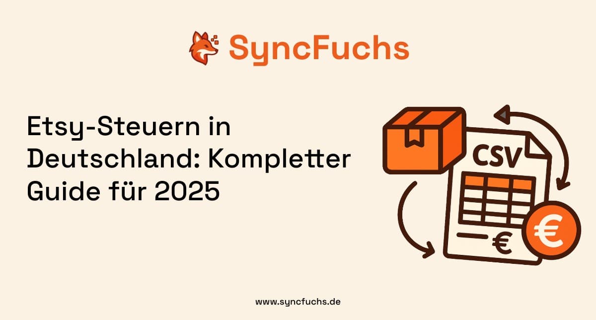 Etsy-Steuern in Deutschland: Kompletter Guide für 2025