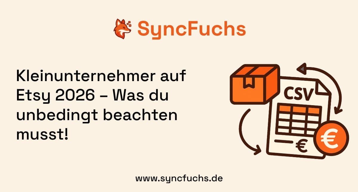 Kleinunternehmer auf Etsy 2026 – Was du unbedingt beachten musst